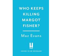 Who Keeps Killing Margot Fisher?