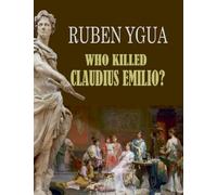 Who Killed Claudius Emilio?