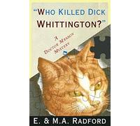 Who Killed Dick Whittington?: A Dr. Manson Mystery (The Doctor Manson Mysteries)