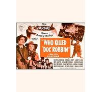 Who Killed "Doc" Robbin?