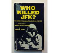 Who Killed Jfk?: The Kennedy Assassination Cover-up