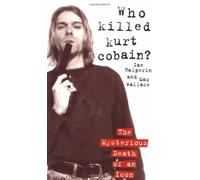 Who Killed Kurt Cobain?