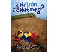 Who Killed Nelson Nutmeg