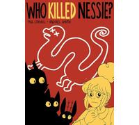 Who Killed Nessie? : The Mystery of the Loch Ness Monster