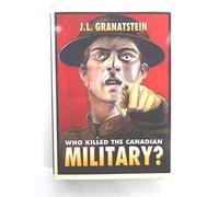 Who Killed the Canadian Military?