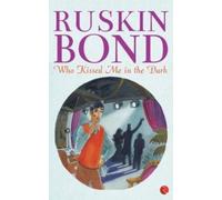 Who Kissed Me in the Dark