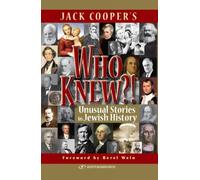 WHO KNEW: Unusual Stories in Jewish History