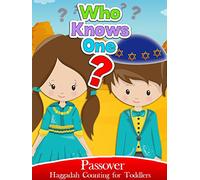 Who knows one: Passover Haggadah Counting for Toddlers