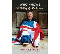 Who Knows?: The Making of a Rock Movie