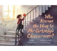 Who Knows the Way to Mr Grimly's Classroom?