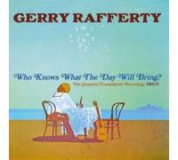 Gerry Rafferty - Who Knows What The Day Will Bring? ~ The Complete Transatlantic Recordings 1969-1971