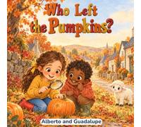 Who Left the Pumpkins?: A Christian Thanksgiving Story for Kids · The Ten Lepers and the Girl Who Came Back to Say Thank You
