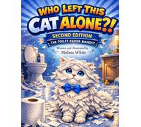 Who Left This Cat alone? The Toilet Paper Bandit