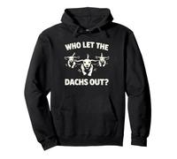 Who Let the Dachs Out? Funny Dachshund Dog Pullover Hoodie
