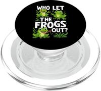 Who Let The Frogs Out Amphibian Lover Frog Owner Funny Humor PopSockets PopGrip for MagSafe
