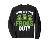 Who Let The Frogs Out Amphibian Lover Frog Owner Funny Sweatshirt