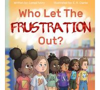 Who Let The Frustration Out?