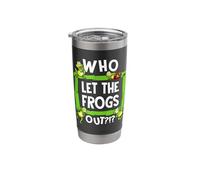 Who Lets The Frogs Out?!? Stainless Steel Insulated Tumbler