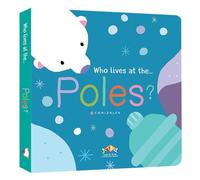 Who Lives at the Poles: 3 (Who Lives in...)