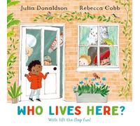 Who Lives Here? – With lift-the-flap-fun!
