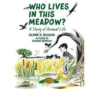 Who Lives in this Meadow?: A Story of Animal Life