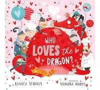 Who Loves the Dragon (Dragon Stories)
