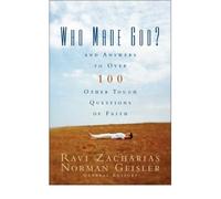 [( Who Made God?: And Answers to Over 100 Other Tough Questions of Faith By Zacharias, Ravi K. ( Author ) Paperback Sep - 2003)] Paperback