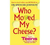 Who Moved My Cheese For Teens