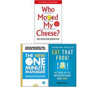 Who Moved My Cheese, The New One Minute Manager, Eat That Frog! 3 Books Collection Set