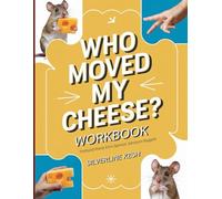 Who Moved my Cheese? Workbook: Profound Points from Spencer Johnson's Nuggets