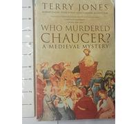 Who Murdered Chaucer?: A Medieval Mystery