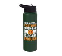 Who Needs A Costume Being A Mom is Scary Enough Stainless Steel Insulated Water Bottle