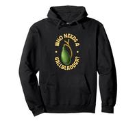 Who Needs a Gallbladder? Pullover Hoodie