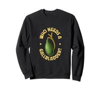 Who Needs a Gallbladder? Sweatshirt