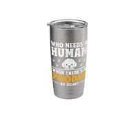 Who Needs A Human When There's A Poodle at Home Poodles Stainless Steel Insulated Tumbler