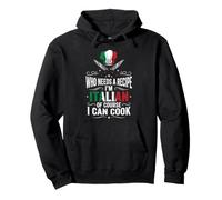 Who Needs A Recipe I'm Italian Of Course I Can Cook Pullover Hoodie