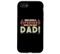 Who needs a superhero when you have dad Vintage Case for iPhone SE (2020) / 7/8