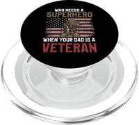 Who Needs A Superhero When Your Dad Is A Veteran PopSockets PopGrip for MagSafe