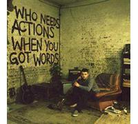 Plan B - Who Needs Actions When You Got Words