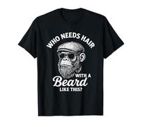 Who Needs Hair with A Beard Like This? - Bearded Bald Men T-Shirt