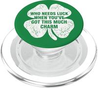 Who Needs Luck When You've Got This Much Charm PopSockets PopGrip for MagSafe