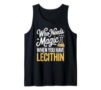Who Needs Magic When You Have Lecithin Molecular Food Tank Top