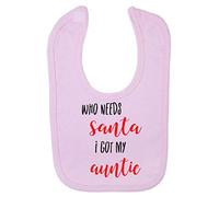 Who Needs Santa I got My Auntie Cotton Baby bib - Pastel Pink