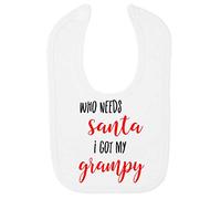 Who Needs Santa I got My Grampy Cotton Baby bib - White