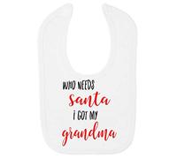 Who Needs Santa I got My Grandma Cotton Baby bib - White