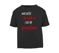 Who Needs Santa I got My Grandma Short Sleeve Cotton Toddler t Shirt, 1-2 Years, Black