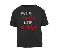 Who Needs Santa I got My Grandpa Short Sleeve Cotton Toddler t Shirt, 3-4 Years, Black