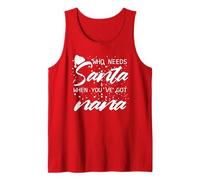 who Needs Santa When You've got Nana Tank Top