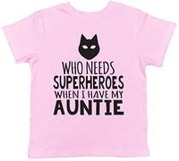 Who Needs Superheroes When I Have My Auntie Childrens Kids Boys Girls Funny Short Sleeve T-Shirt, Hero Gift for Nephew Niece from Aunt Aunty Light Pink