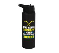 Who Needs Therapy When I can just Play Hockey Stainless Steel Insulated Water Bottle